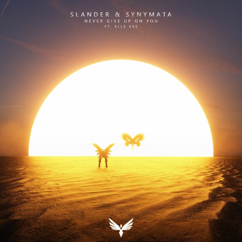 SLANDER & Synymata - Never Give Up On You ft. Elle Vee