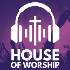House of Worship - Episode 86