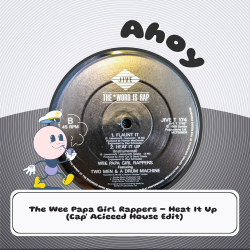 The Wee Papa Girl Rappers – Heat It Up Stream The Wee Papa Girl Rappers - Heat It Up (Cap' Acieed House