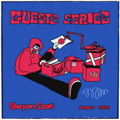 Guest Series Episode 16: Shayan Soori