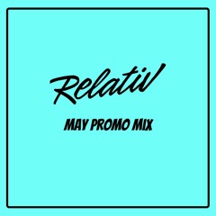 Relativ - May Promo Mix