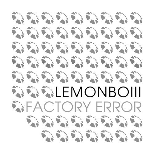 lemonboiii - Factory Error