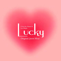 Lucky Jason Mraz - Hanni & Lee Mujin Cover