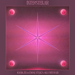 KASIA, Eli & Dani, Stylo - All I See Is Us