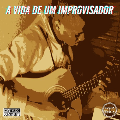 A Vida De Um Improvisador