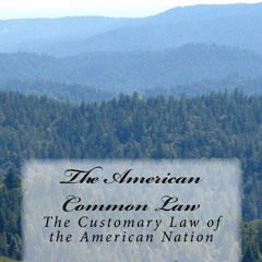 PDF The American Common Law: The Customary Law of the American Nation for android
