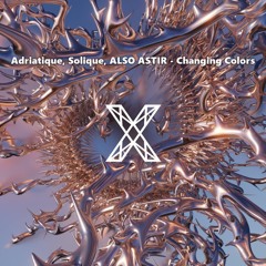 Adriatique, Solique, ALSO ASTIR - Changing Colors