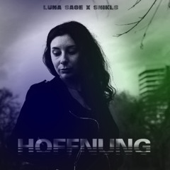 SNIKLS & Luna Sage - Hoffnung