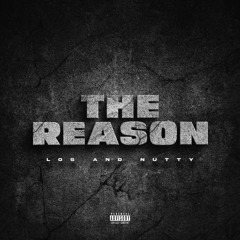 Los and Nutty - The Reason