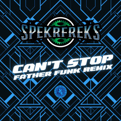 Can't Stop (Father Funk Remix)