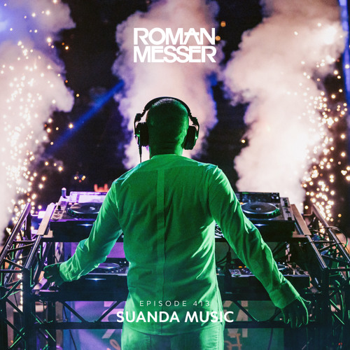 Roman Messer Suanda Music 413 (The Best Of 138 2023) 20231226