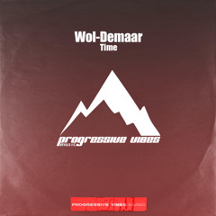 Wol-Demaar - Time [Progressive Vibes Music - PVM1017]