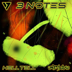 3 Notes - Hell Tell (Original Mix)