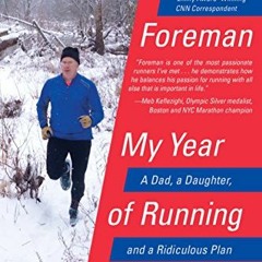 GET EPUB KINDLE PDF EBOOK My Year of Running Dangerously: A Dad, a Daughter, and a Ridiculous Plan b