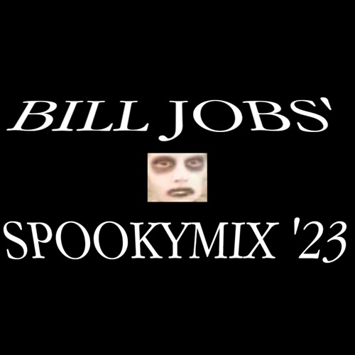 BILL JOBS MIXES
