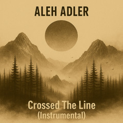 Aleh Adler - Crossed The Line (Instrumental)