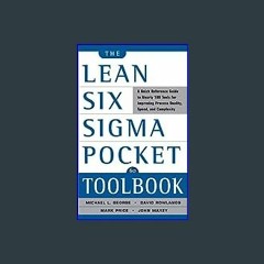 #^Ebook 📖 The Lean Six Sigma Pocket Toolbook: A Quick Reference Guide to 100 Tools for Improving Q