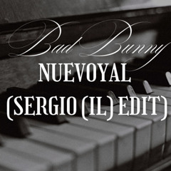Bad Bunny - NuevoYal (Sergio (IL) Edit) MST