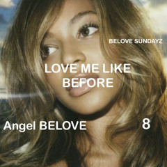 LOVE ME LIKE BEFORE