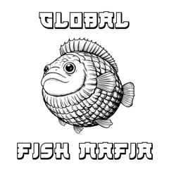 Global Fish Mafia - Mirrors