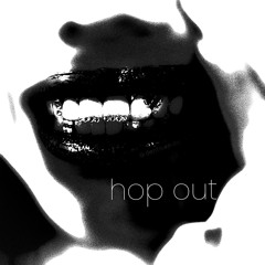 Hop Out [prod. 808leno x sirfredo x amiri]