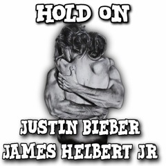 Hold On Featuring Justin Bieber (Produced By FlipTuneMusic)