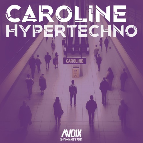 Symmetrik - Caroline (ANDIX Festival Edit)