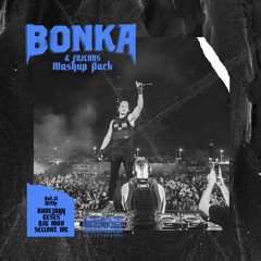 Bonka & Friends Mashup Pack Vol. 9 (ft. Rudeejay, GESES, BIGMOO, Sellout MC)