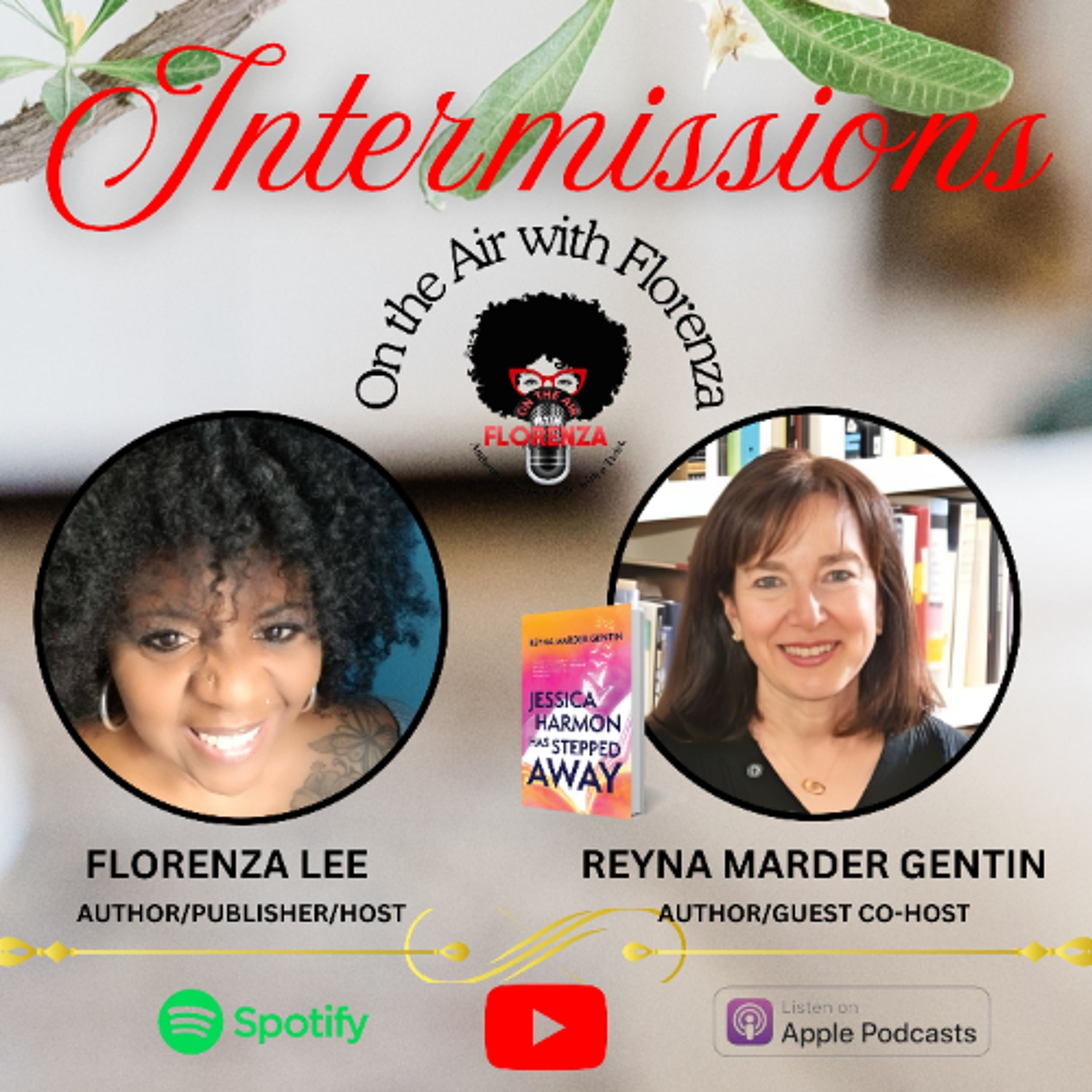 On the Air with Florenza Intermissions Featuring Reyna Marder Gentin episode artwork