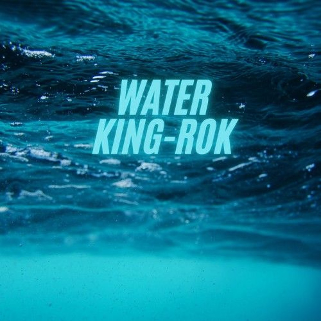 King Rok Stream King Rok-Water by 21Joker | Listen online for free on SoundCloud