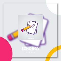 Echoboy - New Way