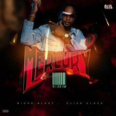 Nicko Blast - Click Clack [Mercury Riddim]