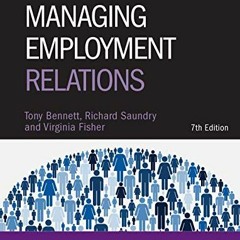 [GET] KINDLE PDF EBOOK EPUB Managing Employment Relations (Cipd) by  Tony Bennett,Richard Saundry,Vi