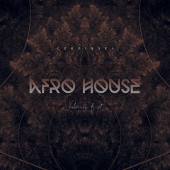 Cervinski / February DJ Set - Afro House [free download]