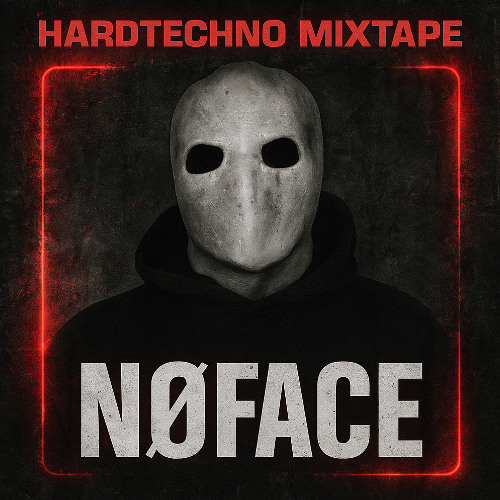 Hardtechno Mixtape #1 [NØFACE]