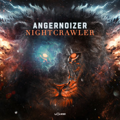 ANGERNOIZER - NIGHTCRAWLER (We Love Uptempo 001)
