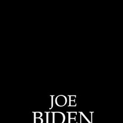 Read EPUB 📭 Joe Biden: The Biography by  University Press [EBOOK EPUB KINDLE PDF]