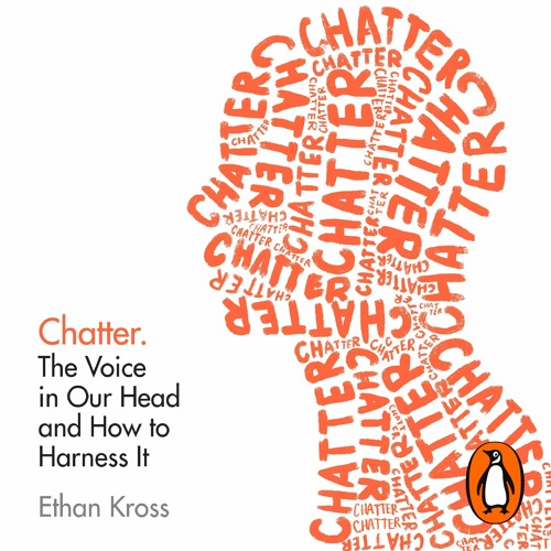Chatter - Ethan Kross (The Nadal Principle)