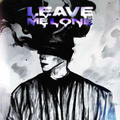 Leave Me Lone