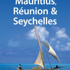 Read PDF ✓ Lonely Planet Mauritius Reunion & Seychelles (Multi Country Travel Guide)