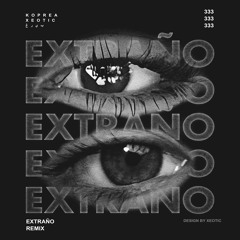 EXTRAÑO (Remix)