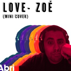 Love - Zoé (Abri's cover)