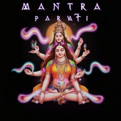1. Mantra - Parvati (The Value Of Karma)