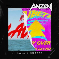 Mike Towers X Lary Over - LALA X Subete (Anzoni Mashup) 92-116 | FREE DOWNLOAD |