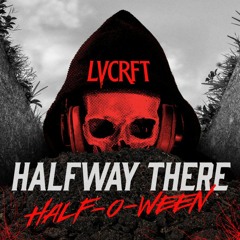 LVCRFT - Half Way There - Neil Devlin Remix
