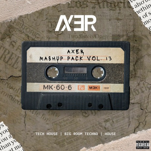 Stream AXER Mashup Pack Vol. 13 by AXER | Listen online for free on ...