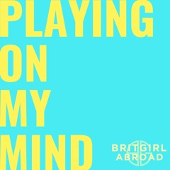 Playing On My Mind