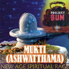 MUKTI (ASHWATTHAMA)
