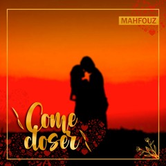 Come Closer