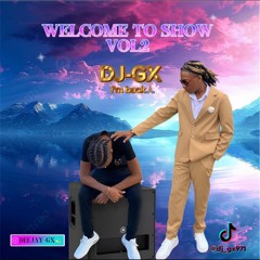 WELCOME TO SHOW VOL2